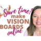 Save time - make vision boards online