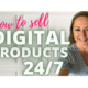 How to Sell Digital Products While You Are Sleeping